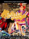 Jalisco the Tequila Land Mexico